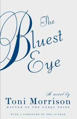 The Bluest Eye – Toni Morrison