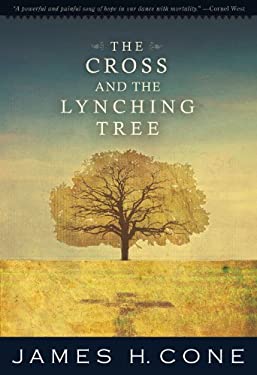 The Cross and the Lynching Tree – James H. Cone