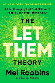 The Let Them Theory – Mel Robbins