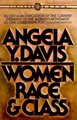 Women, Race & Class – Angela Y. Davis